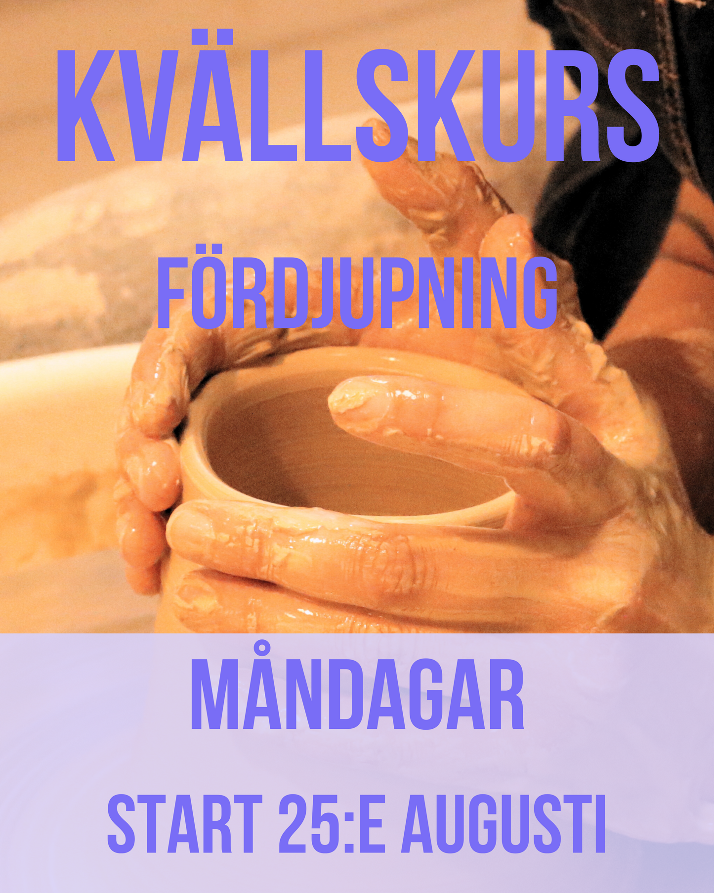 Kvällskurs HT25 - Fördjupningskurs Måndagar - 7 tillfällen - Start 25:e Augusti (Uppehåll V.41)