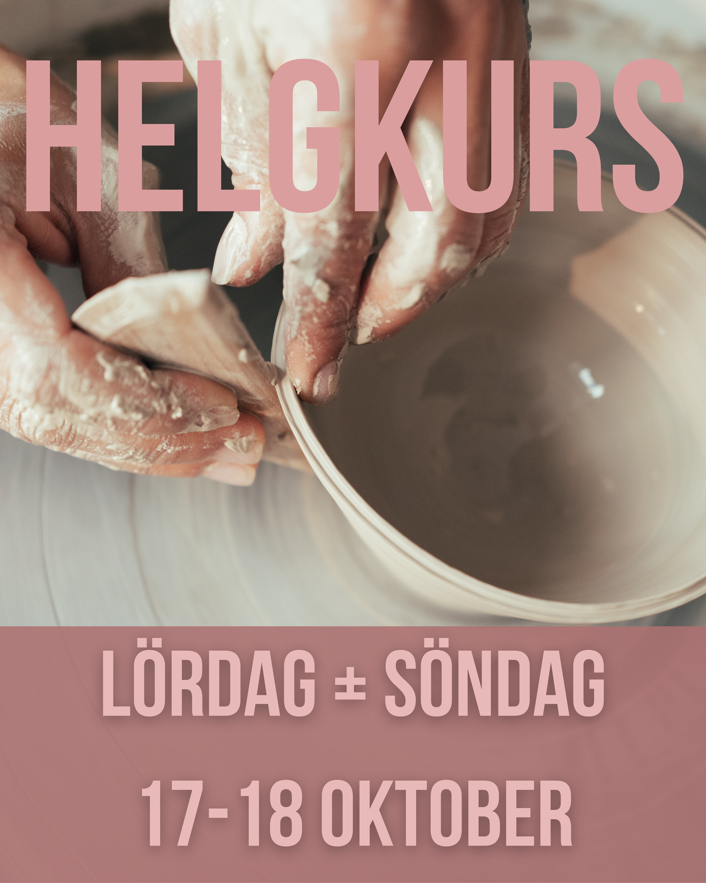 Helgkurs HT26 - Lördag + Söndag 17-18 oktober - Glaseringstillfälle 8:e november