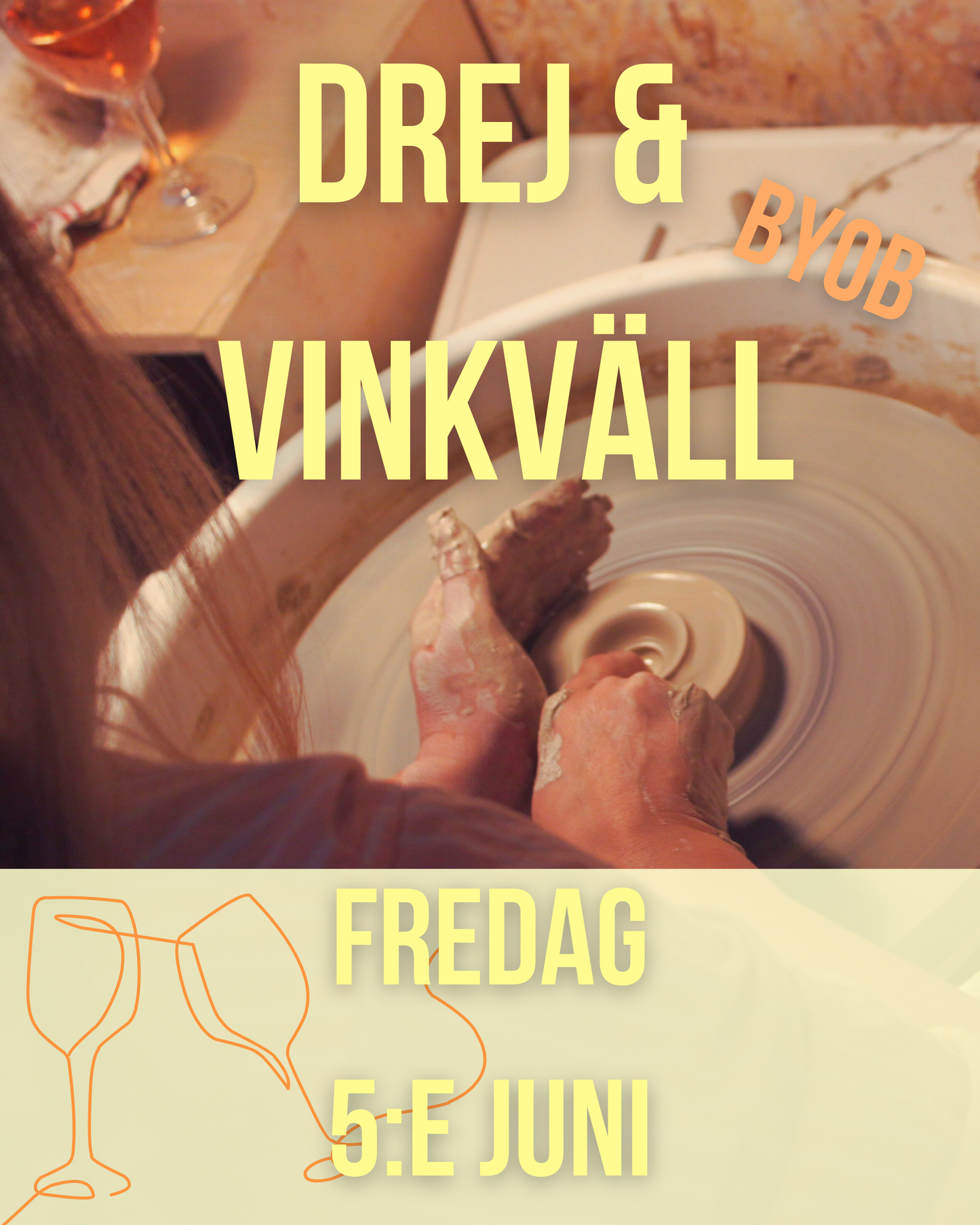 Drej & Vinkväll/ Wine & Pottery evening - Prova på att dreja 3h - Fredag 5:e juni
