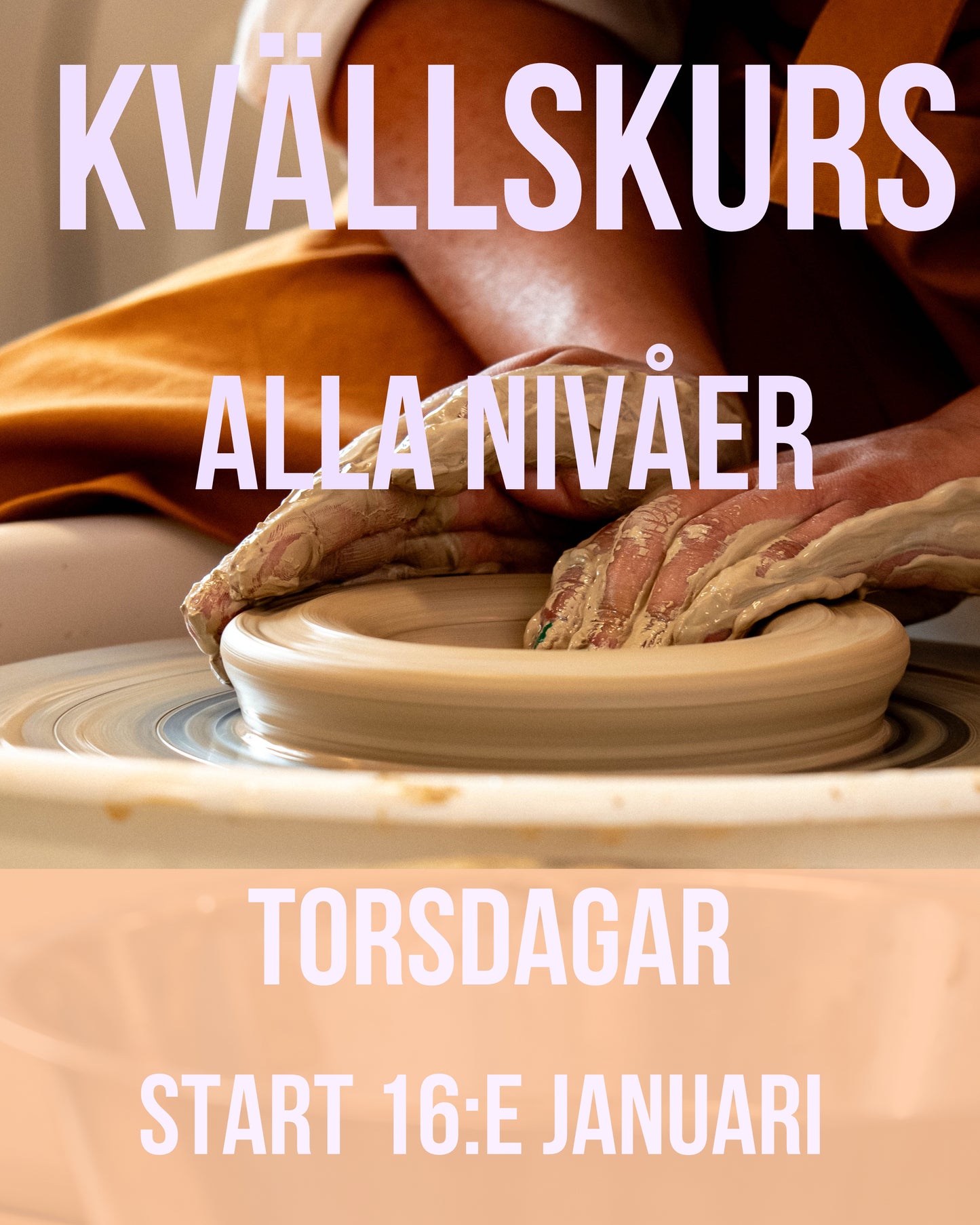 Kvällskurs VT25 - Torsdagar - 7 tillfällen - Start 16:e Januari